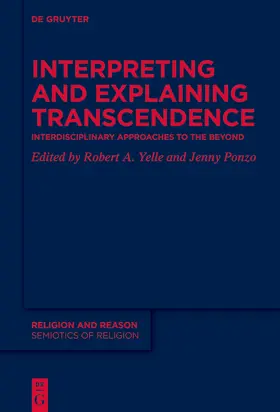 Yelle / Ponzo |  Interpreting and Explaining Transcendence | Buch |  Sack Fachmedien