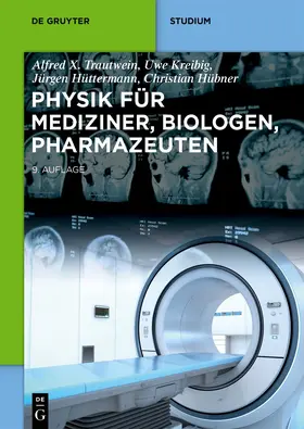 Kreibig / Hüttermann / Hübner |  Physik für Mediziner, Biologen, Pharmazeuten | Buch |  Sack Fachmedien