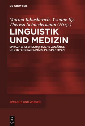 Iakushevich / Ilg / Schnedermann |  Linguistik und Medizin | Buch |  Sack Fachmedien