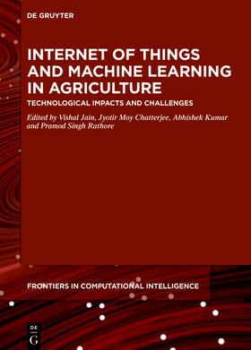 Chatterjee / Kumar / Rathore |  Internet of Things and Machine Learning in Agriculture | eBook | Sack Fachmedien