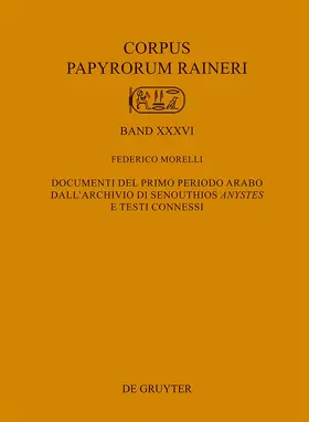 Morelli |  Documenti del primo periodo arabo dall’archivio di Senouthios ›anystes‹ e testi connessi | Buch |  Sack Fachmedien