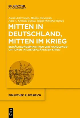 Ackermann / Meumann / Schmidt-Funke |  Mitten in Deutschland, mitten im Krieg | eBook | Sack Fachmedien