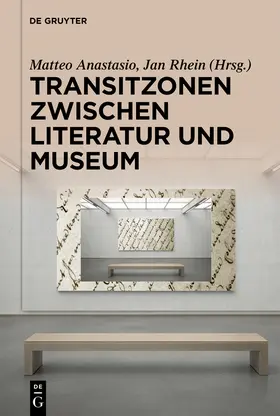 Anastasio / Rhein |  Transitzonen zwischen Literatur und Museum | Buch |  Sack Fachmedien