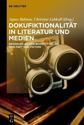 Bidmon / Lubkoll |  Dokufiktionalität in Literatur und Medien | eBook | Sack Fachmedien