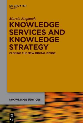 Stepanek |  Stepanek, M: Knowledge Services and Knowledge Strategy | Buch |  Sack Fachmedien
