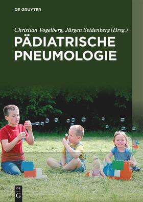 Vogelberg / Seidenberg |  Pädiatrische Pneumologie | eBook | Sack Fachmedien
