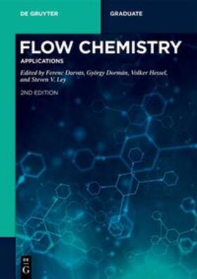 Darvas / Dormán / Hessel |  Flow Chemistry / Flow Chemistry – Applications | eBook | Sack Fachmedien