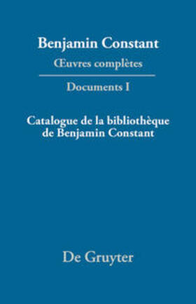 Kloocke / Wilfinger |  Catalogue de la bibliothèque de Benjamin Constant | eBook | Sack Fachmedien