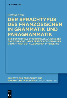 Kretz |  Der Sprachtypus des Französischen in Grammatik und Paragrammatik | Buch |  Sack Fachmedien