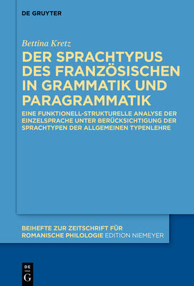 Kretz |  Der Sprachtypus des Französischen in Grammatik und Paragrammatik | eBook | Sack Fachmedien