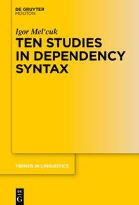 Mel'cuk |  Ten Studies in Dependency Syntax | eBook | Sack Fachmedien