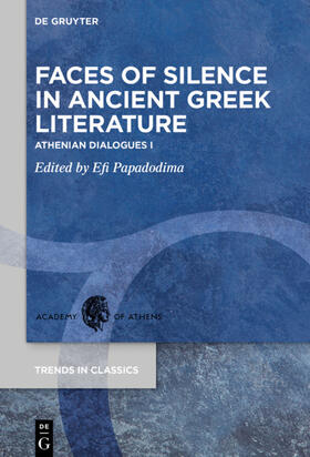 Papadodima |  Faces of Silence in Ancient Greek Literature | eBook | Sack Fachmedien