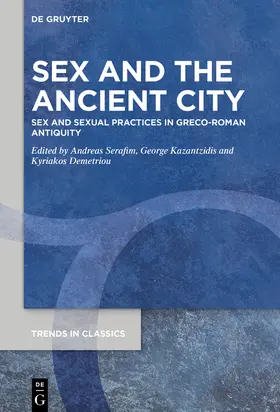 Kazantzidis / Serafim / Demetriou |  Sex and the Ancient City | Buch |  Sack Fachmedien