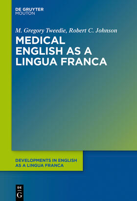 Tweedie / Johnson |  Medical English as a Lingua Franca | Buch |  Sack Fachmedien