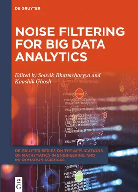 Bhattacharyya / Ghosh |  Noise Filtering for Big Data Analytics | eBook | Sack Fachmedien