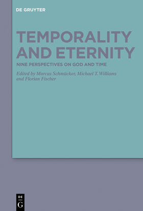 Schmücker / Williams / Fischer |  Temporality and Eternity | Buch |  Sack Fachmedien