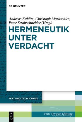 Kablitz / Markschies / Strohschneider |  Hermeneutik unter Verdacht | eBook | Sack Fachmedien