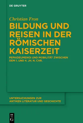 Fron |  Bildung und Reisen in der römischen Kaiserzeit | Buch |  Sack Fachmedien