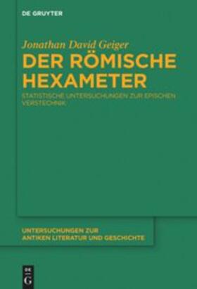Geiger |  Geiger, J: Der römische Hexameter | Buch |  Sack Fachmedien