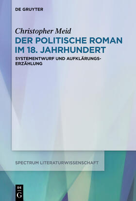 Meid |  Der politische Roman im 18. Jahrhundert | Buch |  Sack Fachmedien