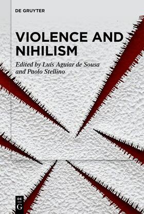 Aguiar de Sousa / Stellino |  Violence and Nihilism | eBook | Sack Fachmedien