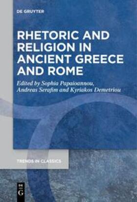 Papaioannou / Serafim / Demetriou |  Rhetoric and Religion in Ancient Greece and Rome | eBook | Sack Fachmedien