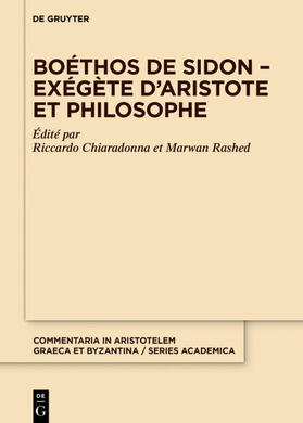 Chiaradonna / Rashed |  Boéthos de Sidon – Exégète d’Aristote et philosophe | eBook | Sack Fachmedien