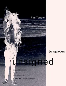 Folie |  Rini Tandon. to spaces unsigned | Buch |  Sack Fachmedien