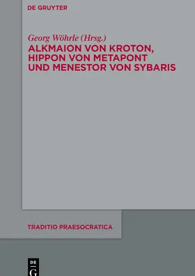 Wöhrle |  Alkmaion von Kroton, Hippon von Metapont und Menestor von Sybaris | eBook | Sack Fachmedien