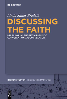 Sauer Bredvik |  Discussing the Faith | Buch |  Sack Fachmedien