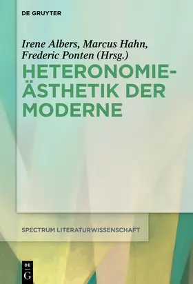 Albers / Hahn / Ponten |  Heteronomieästhetik der Moderne | Buch |  Sack Fachmedien