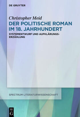 Meid |  Der politische Roman im 18. Jahrhundert | eBook | Sack Fachmedien