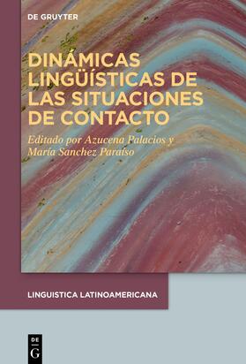 Palacios / Sanchez Paraíso |  Dinámicas lingüísticas de las situaciones de contacto | eBook |  Sack Fachmedien