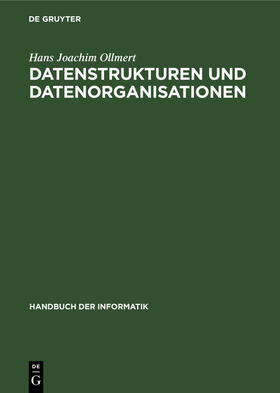 Ollmert |  Datenstrukturen und Datenorganisationen | eBook | Sack Fachmedien