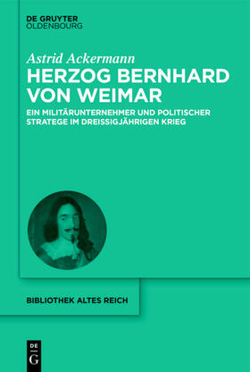 Ackermann | Herzog Bernhard von Weimar | E-Book | sack.de