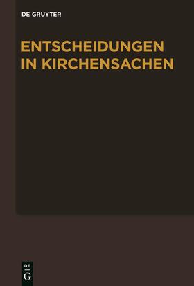 Hering / Lentz / Muckel |  Entscheidungen in Kirchensachen seit 1946. Band 70: 1.7.2017-31.12.2017 | Buch |  Sack Fachmedien