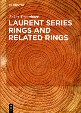 Tuganbaev |  Laurent Series Rings and Related Rings | Buch |  Sack Fachmedien