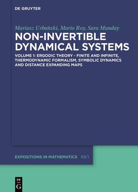 Urbanski / Urbanski / Roy |  Ergodic Theory – Finite and Infinite, Thermodynamic Formalism, Symbolic Dynamics and Distance Expanding Maps | Buch |  Sack Fachmedien