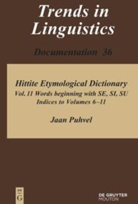 Puhvel |  Hittite Etymological Dictionary. Volume 11 | eBook | Sack Fachmedien