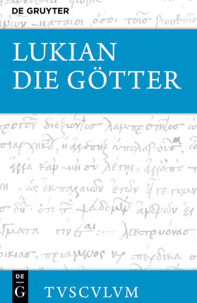 Lukian / von Möllendorff |  Die Götter | Buch |  Sack Fachmedien