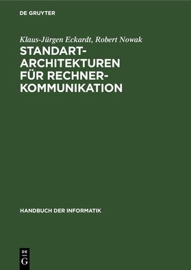 Eckardt / Nowak |  Standart-Architekturen für Rechnerkommunikation | eBook | Sack Fachmedien