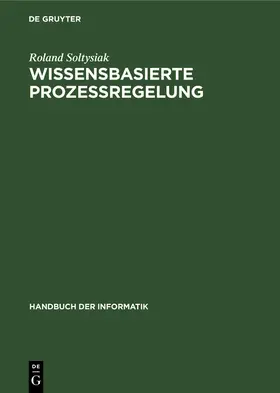 Soltysiak |  Wissensbasierte Prozeßregelung | eBook | Sack Fachmedien