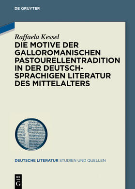 Kessel |  Die Motive der galloromanischen Pastourellentradition in der deutschsprachigen Literatur des Mittelalters | eBook | Sack Fachmedien