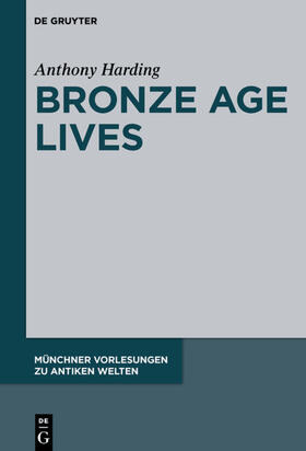 Harding |  Bronze Age Lives | eBook | Sack Fachmedien