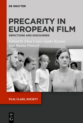 Cuter / Kirsten / Prenzel |  Precarity in European Film | Buch |  Sack Fachmedien