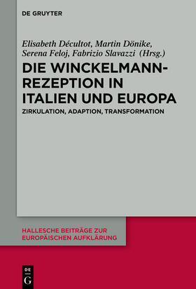 Décultot / Dönike / Feloj |  Die Winckelmann-Rezeption in Italien und Europa | Buch |  Sack Fachmedien