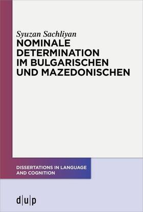 Sachliyan |  Nominale Determination im Bulgarischen und Mazedonischen | eBook | Sack Fachmedien