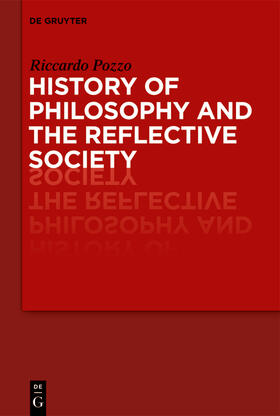 Pozzo |  History of Philosophy and the Reflective Society | Buch |  Sack Fachmedien