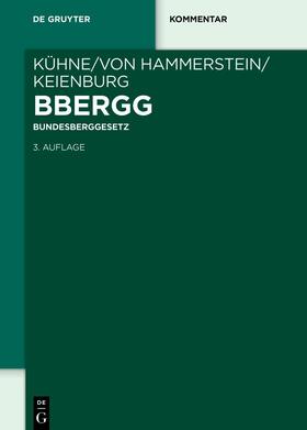 Boldt / Kühne / Weller | BBergG Bundesberggesetz | E-Book | sack.de