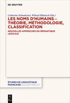 Mihatsch / Schnedecker |  Les noms d¿humains ¿ théorie, méthodologie, classification | Buch |  Sack Fachmedien